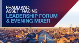 Fraud and Asset Tracing Leadership Forum & Evening Mixer
